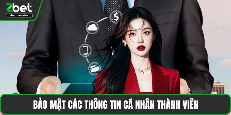 Bảo mật các thông tin cá nhân thành viên