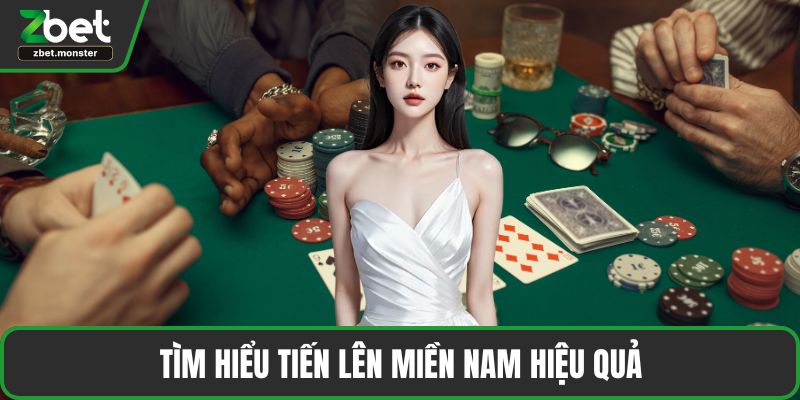 Tìm hiểu tiến lên miền nam hiệu quả